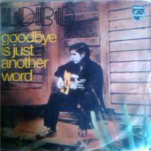 Lobo  - Goodbye Is Just Another Word