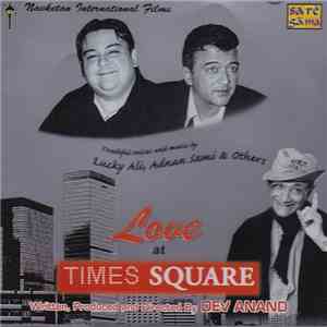 Lucky Ali, Adnan Sami - Love At Times Square
