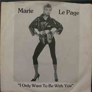 Marie Lepage - I Only Want To Be With You