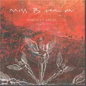 Miss B. Haven - Nobody's Angel
