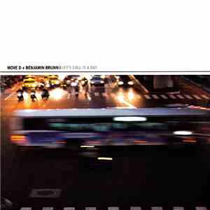 Move D + Benjamin Brunn - Let's Call It A Day