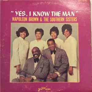 Nappy Brown & The Southern Sisters - Yes, I Know The Man