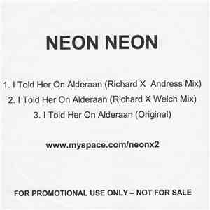 Neon Neon - I Told Her On Alderaan