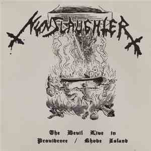 Nunslaughter - The Devil Live In Providence / Rhode Island