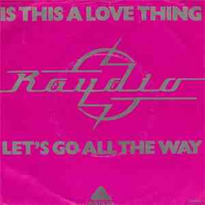 Raydio - Is This A Love Thing
