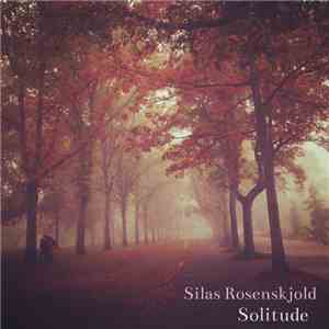 Silas Rosenskjold - Solitude