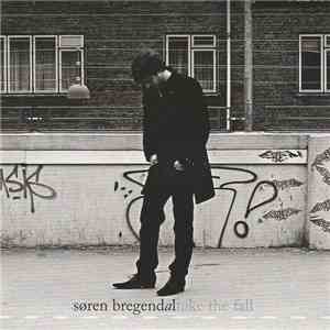 Søren Bregendal - Take The Fall