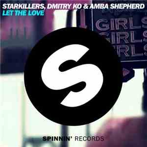 Starkillers, Dmitry Ko & Amba Shepherd - Let The Love