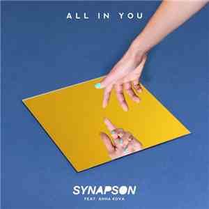 Synapson Feat. Anna Kova - All In You