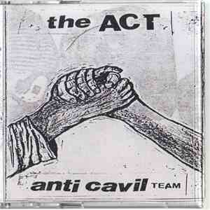 The Act  - Anti Cavil  Team
