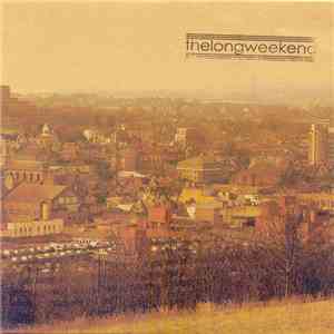 The Long Weekend - Medway Is The Difference (Between My Town And Yours)