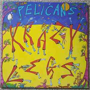 The Pelicans - Krazy Legs