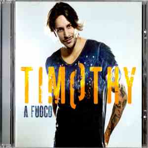 Timothy Cavicchini - A Fuoco