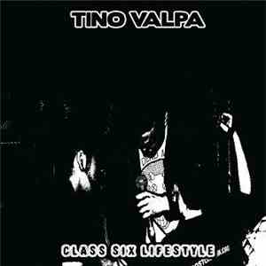 Tino Valpa - Class Six Lifestyle