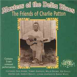 Various - Masters Of The Delta Blues - The Friends Of Charlie Patton