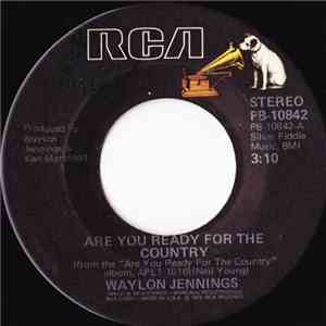Waylon Jennings - Are You Ready For The Country