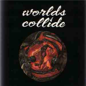 Worlds Collide  - Worlds Collide