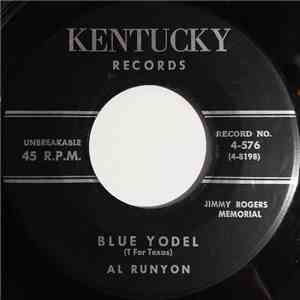 Al Runyon - Blue Yodel (T For Texas) / Away Out On The Mountain