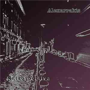 Alexarrakis - Retrospectiva