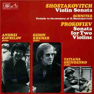 Andrei Gavrilov, Gidon Kremer, Tatiana Grindenko - Shostakovitch, Schnitke, ...
