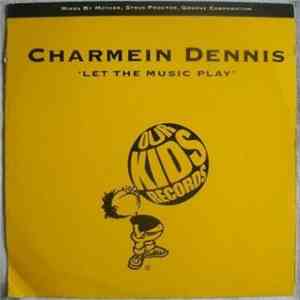 Charmein Dennis - Let The Music Play