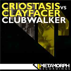 Criostasis Vs Clayfacer - Clubwalker