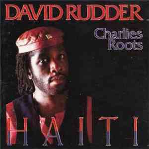 David Rudder & Charlies Roots - Haiti