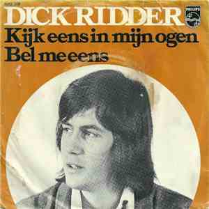 Dick Ridder - Kijk Eens In Mijn Ogen