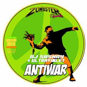 DJ Sashay  & UltraViolet  - Antiwar