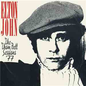 Elton John - The Thom Bell Sessions '77