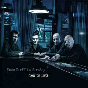Enzo Zirilli Zirobop - Ten to Late!