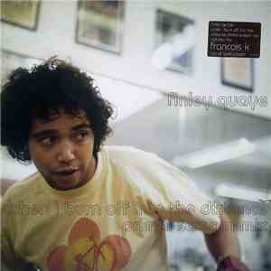 Finley Quaye - When I Burn Off Into The Distance
