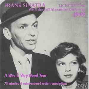 Frank Sinatra With The Jeff Alexander Orchestra - Light Up Time 1949