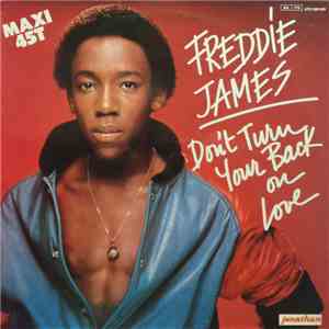 Freddie James - Don't Turn Your Back On Love