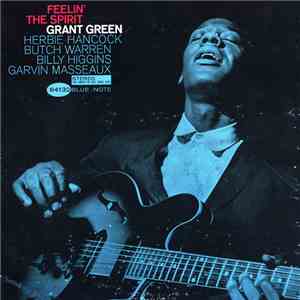 Grant Green - Feelin' The Spirit