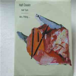 Half Cousin - Half Turn