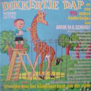 Henk Van Der Velde's Kinderkoor - Dikkertje Dap...En Nog 15 Andere Liedjes ...