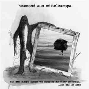 Heumond Aus Mitteleuropa - Aus Dem Sumpf Kommt Ein Monster Mit Einer Fischh ...