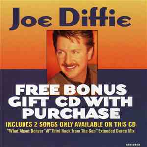Joe Diffie - Bonus CD: What About Denver & Third Rock From The Sun (Extende ...
