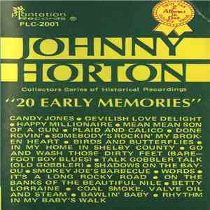 Johnny Horton - 20 Early Memories