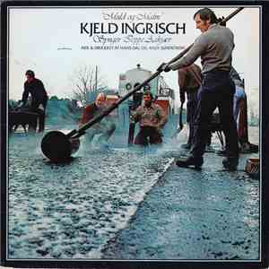 Kjeld Ingrisch - Muld Og Malm, Kjeld Ingrisch Synger Jeppe Aakjær