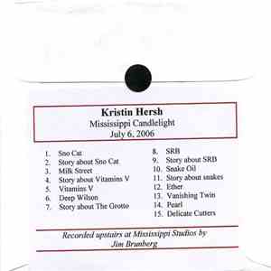 Kristin Hersh - Mississippi Candlelight July 6, 2006