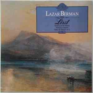 Lazar Berman / Franz Liszt - Liszt: Sonata em Si Menor; Venezia e Napoli; V ...