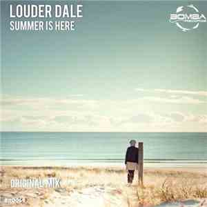 Louder Dale - Summer Is Here