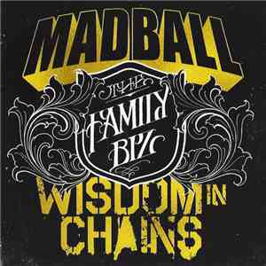 Madball / Wisdom In Chains - The Family Biz