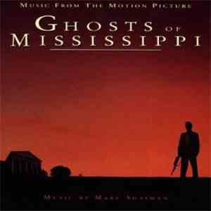 Marc Shaiman - Ghosts Of Mississippi (Original Motion Picture Soundtrack)