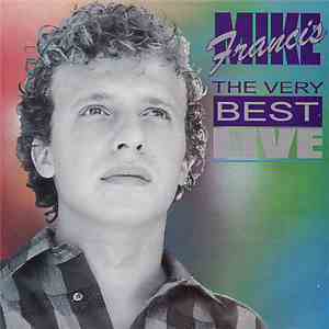 Mike Francis - The Very Best - Live