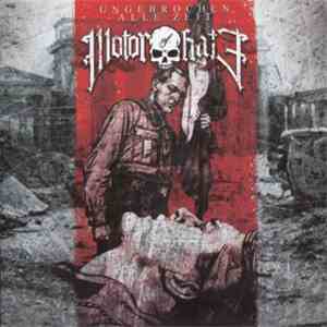 Motor Of Hate - Ungebrochen Alle Zeit