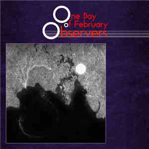 One Day Of February - Observers