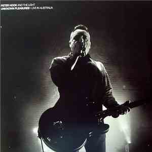Peter Hook And The Light - Unknown Pleasures · Live In Australia